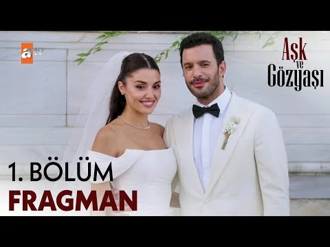 Aşk ve Gözyaşı 1. Bölüm Fragmanı