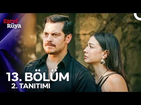 Eşref Rüya 13. Bölüm 2. Tanıtımı