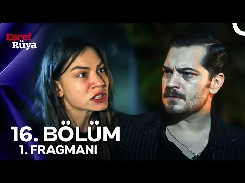 Eşref Rüya 16. Bölüm 1. Fragmanı