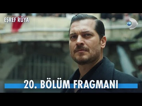 Eşref Rüya 20. Bölüm Fragmanı