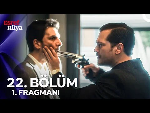 Eşref Rüya 22. Bölüm 1. Fragmanı