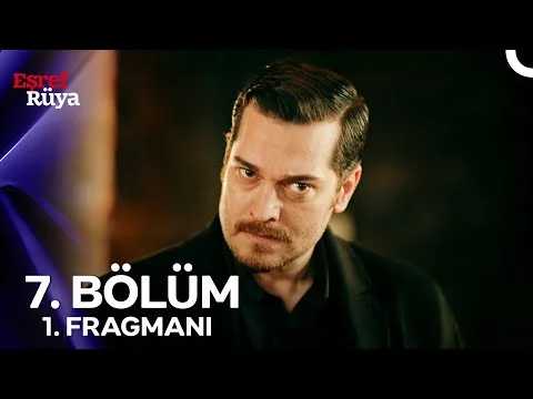 Eşref Rüya 7. Bölüm 1. Fragmanı