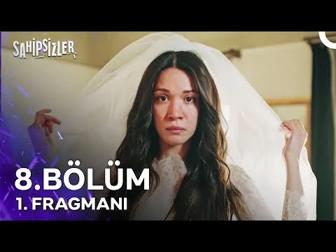 Sahipsizler 8. Bölüm 1. Fragmanı