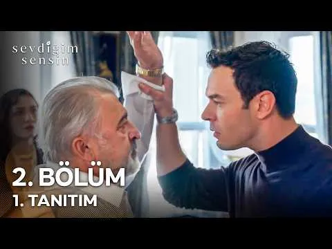 Sevdiğim Sensin 2. Bölüm 1. Tanıtımı